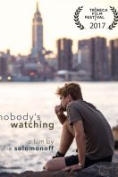 Nobody’s Watching